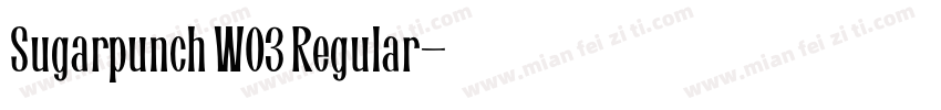Sugarpunch W03 Regular字体转换